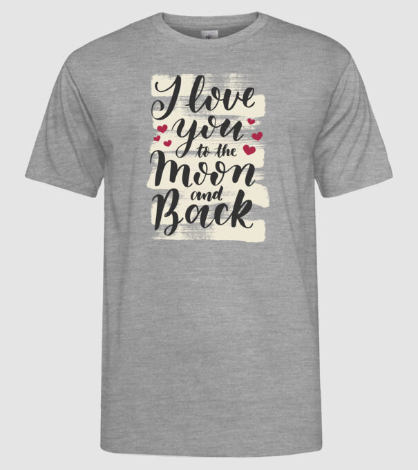 'I love you to the moon and back tricou drăguț Valentine''s Day' model gri pe tricou