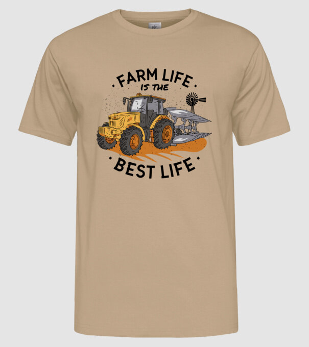 Farm Life is the Best Life Tractor model nisipiu pe tricou