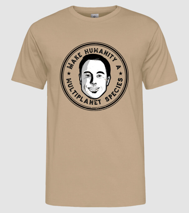 Make humanity a Multiplanet species Elon Musk model nisipiu pe tricou