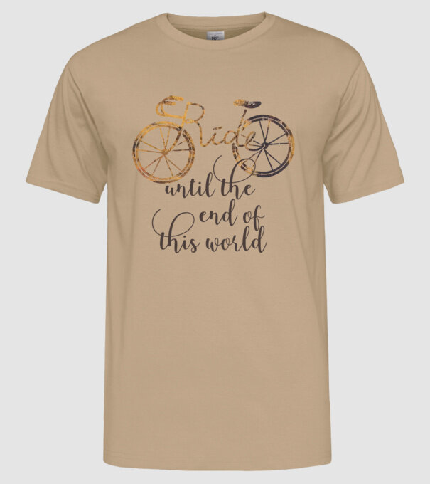 Ride until the end of this world model nisipiu pe tricou