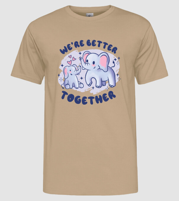 'We''re Better Together Elephant' model nisipiu pe tricou