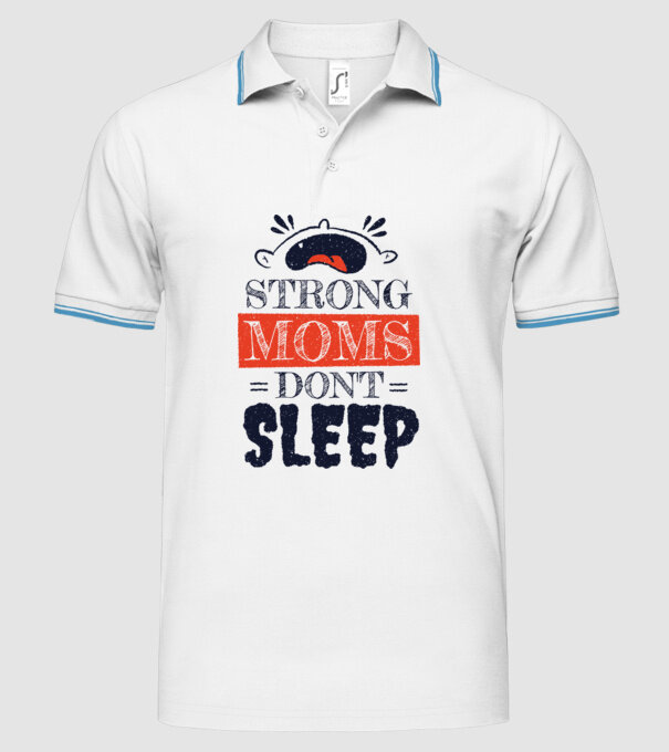 Mamele nu dorm niciodată model alb pe tricou
