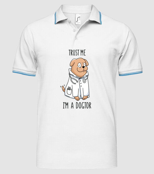 Ai încredere, sunt un Dogtor model alb pe tricou