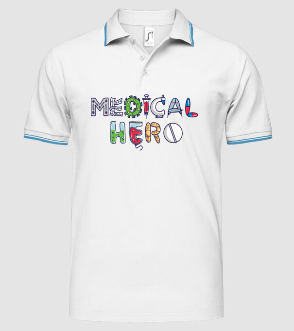 Medical Hero - Eroi de zi cu zi model alb pe tricou