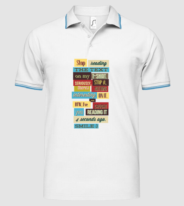 Stop reading the text on my t shirt model alb pe tricou