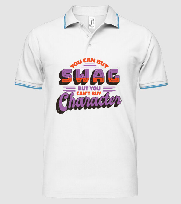 You can buy swag but you cant buy character model alb pe tricou