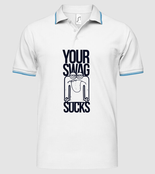 Your swag sucks model alb pe tricou
