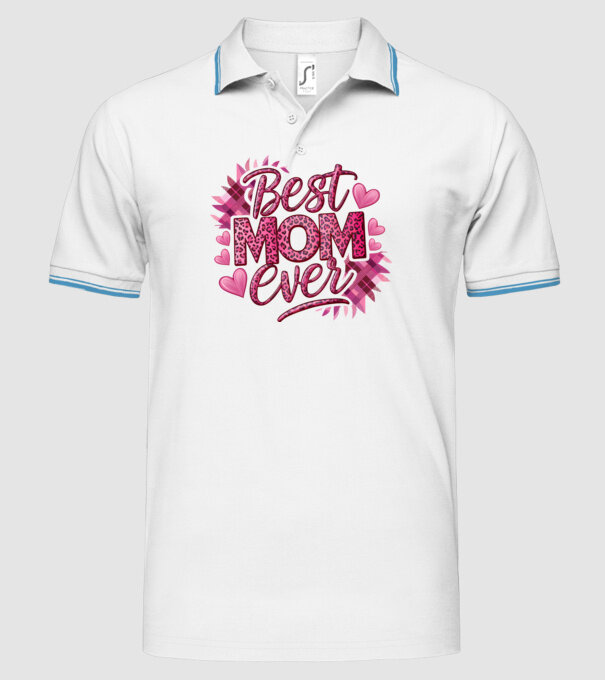 Best Mom Ever model alb pe tricou