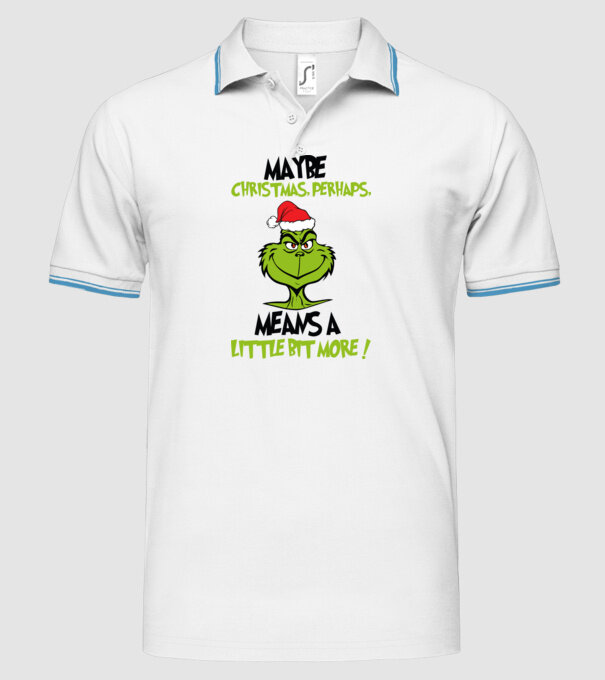 Maybe christmas - Grinch model alb pe tricou