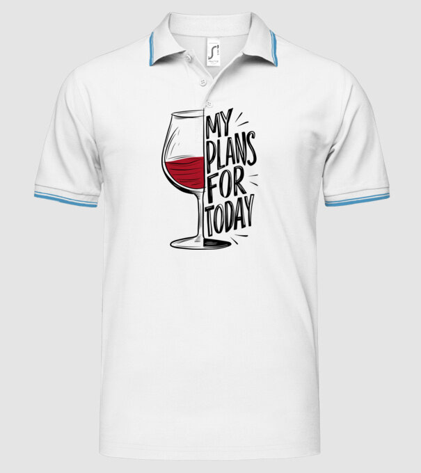Wine Plans For Today Alb model alb pe tricou
