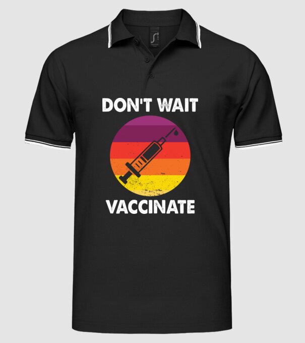 Don't wait Vaccinate model negru pe tricou