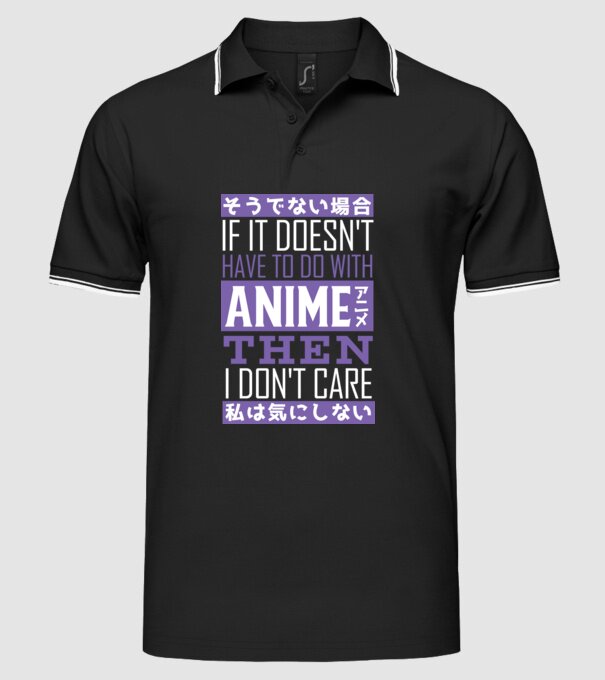 Dacă nu are nimic de-a face cu Anime, nu-mi pasă model negru pe tricou
