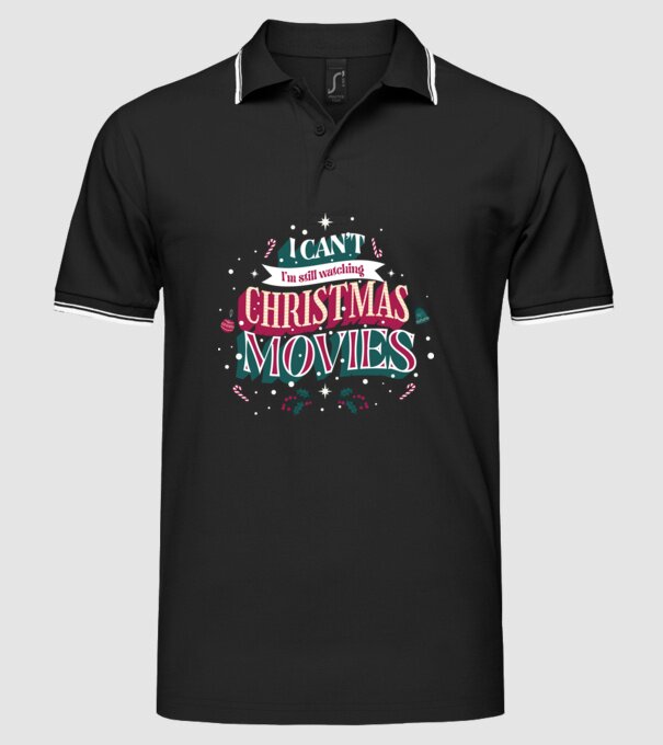 'I Can''t I''m still watching Christmas Movies' model negru pe tricou
