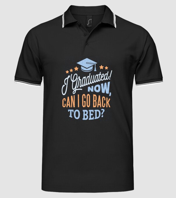I graduated, can i go back to bed? Pentru absolvire model negru pe tricou