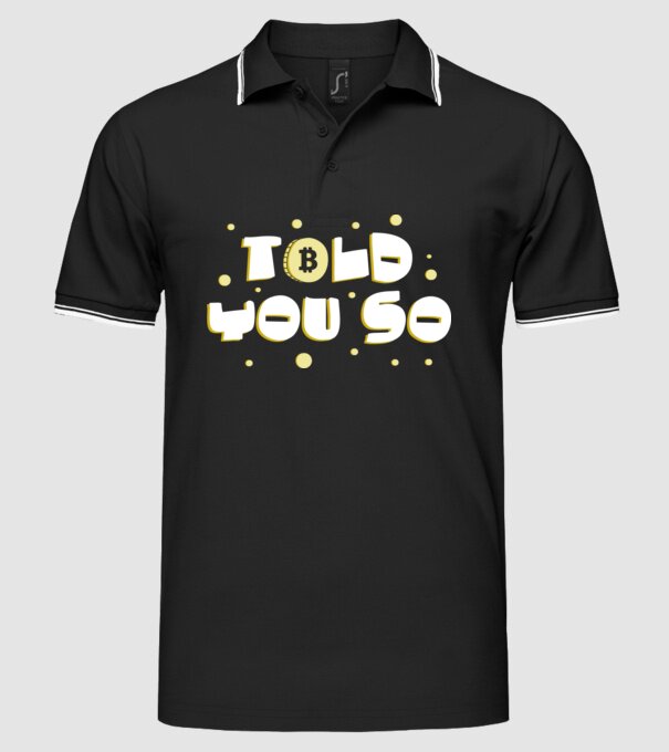 Told You So Bitcoin model negru pe tricou