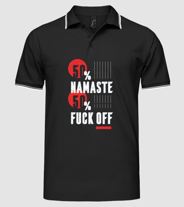 50 Namaste, 50 Fuck Off model negru pe tricou