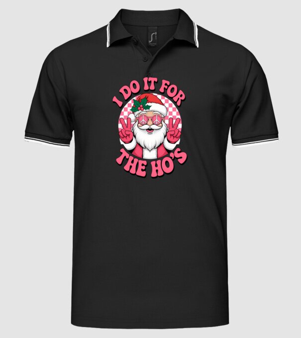 I do it for the HO's Santa model negru pe tricou