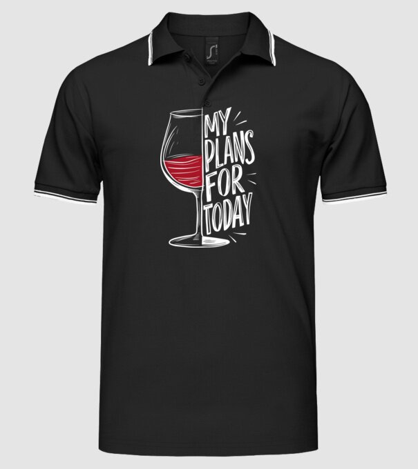 Wine Plans For Today Negru model negru pe tricou