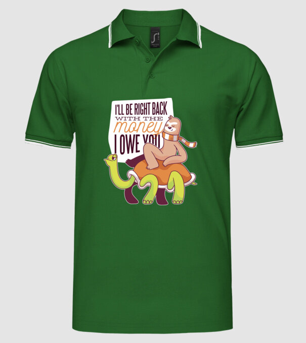 Leneș pe Țestoasă - Vin imediat cu banii pe care îi datorez model verde pe tricou