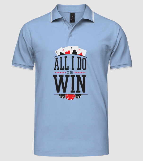 All I do is win Poker model albastru deschis pe tricou