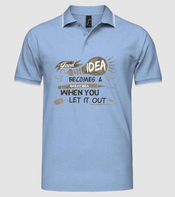 Good idea becomes a great idea when you let it out model albastru deschis pe tricou