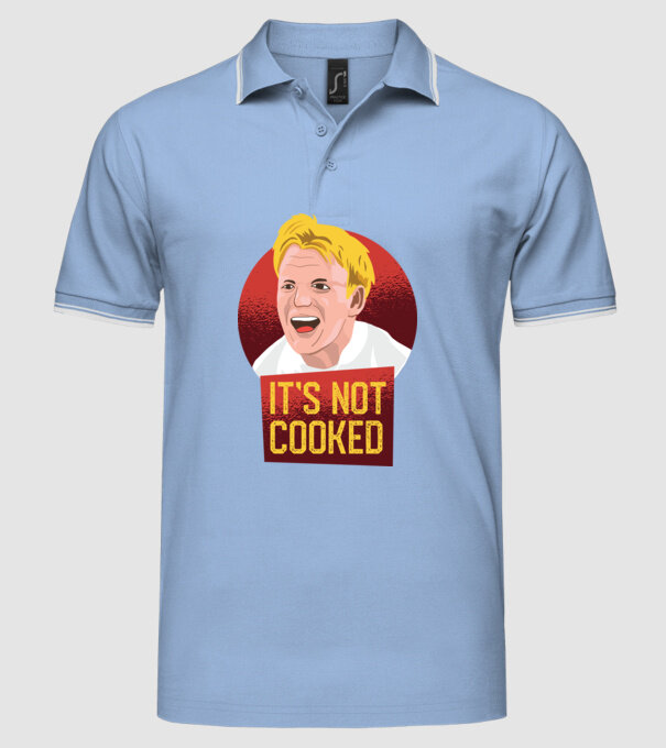 'It''s not Cooked - tricou amuzant' model albastru deschis pe tricou