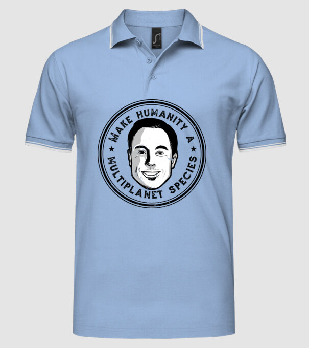Make humanity a Multiplanet species Elon Musk model albastru deschis pe tricou