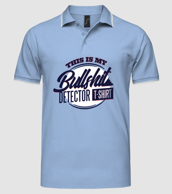This is my Bullshit Detector T-shirt - tricoul detector de prostii model albastru deschis pe tricou