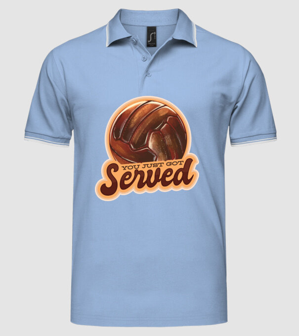 You just got served - volei model albastru deschis pe tricou
