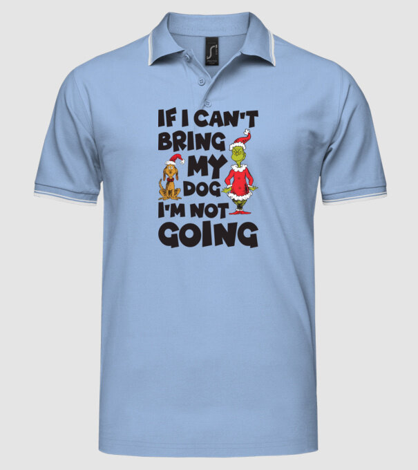 If i can't bring my dog I'm not going model albastru deschis pe tricou