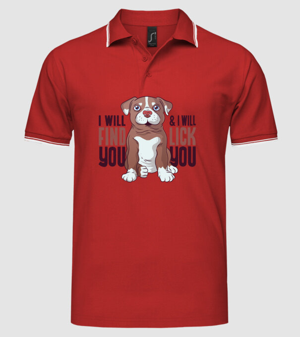 Pitbull - I will find you and I will lick you model roșu pe tricou