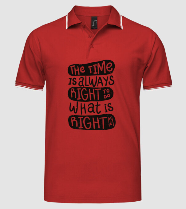 The time is always right model roșu pe tricou