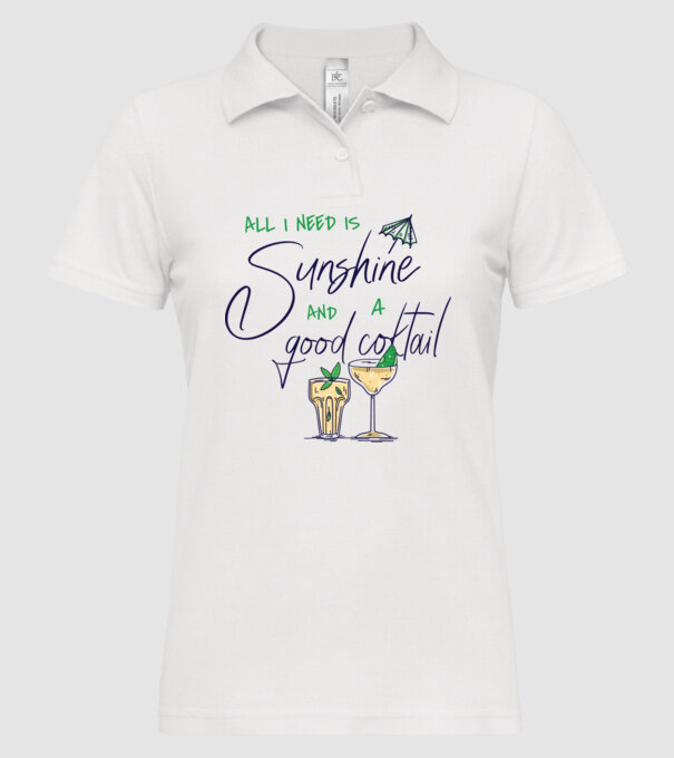 All I Need is sunshine and a good Cocktail model alb pe tricou