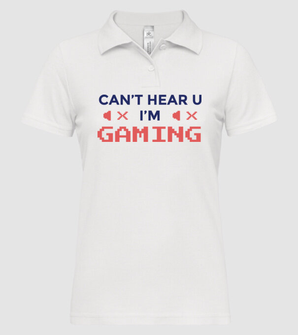 'Can''t hear U - I''m Gaming' model alb pe tricou