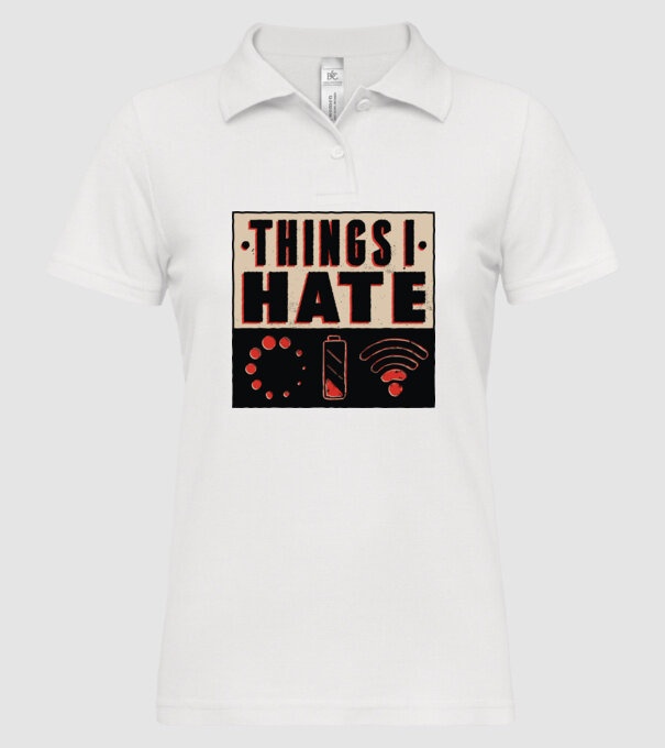 Lucruri pe care le urăsc model alb pe tricou