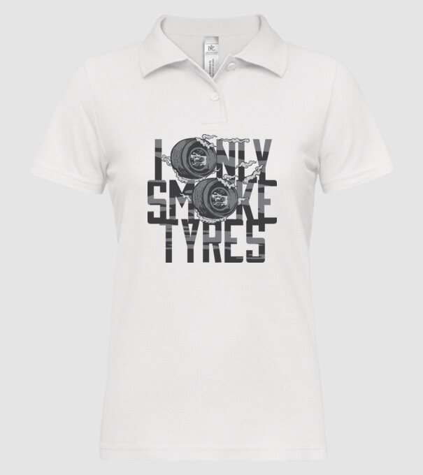 I only smoke Tyres model alb pe tricou