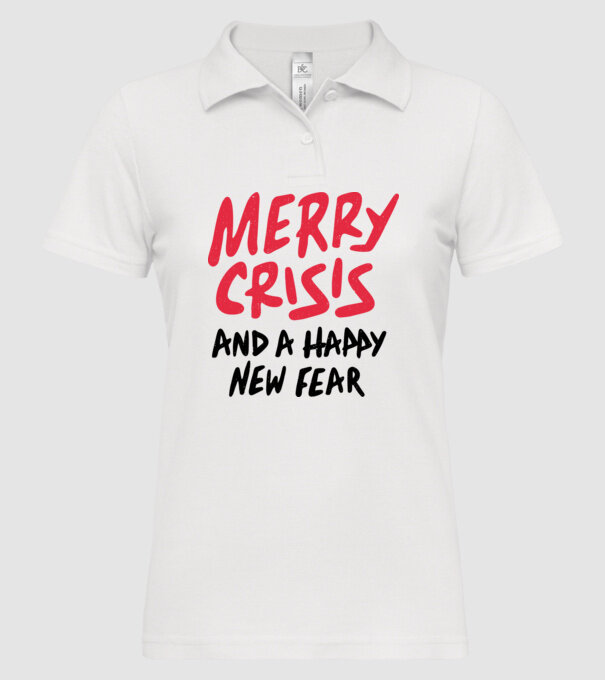 Merry Crisis and a Happy New Fear model alb pe tricou
