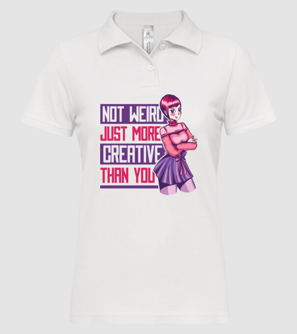 Not weird just more creative than you Anime model alb pe tricou