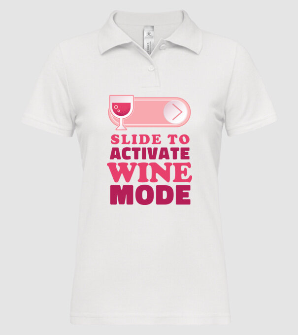 Slide To Activate Wine Mode model alb pe tricou