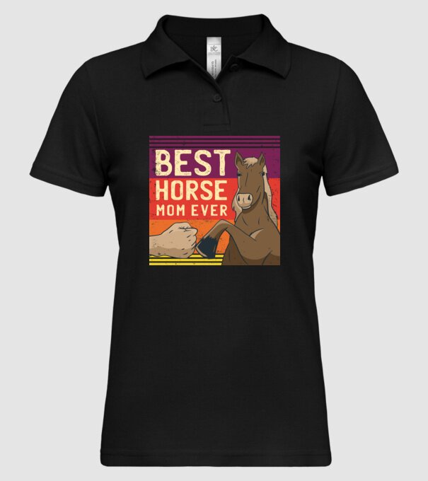 Best Horse Mom Ever - Cea mai bună mamă cu cal model negru pe tricou