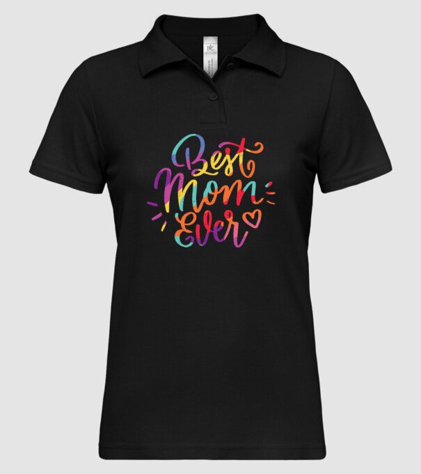Best Mom Ever - Cea mai bună mamă model negru pe tricou