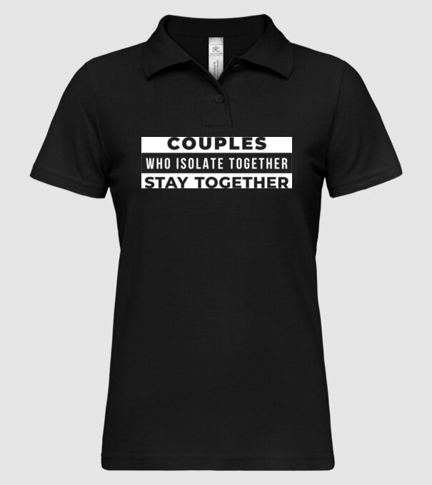 couples who isolate together model negru pe tricou