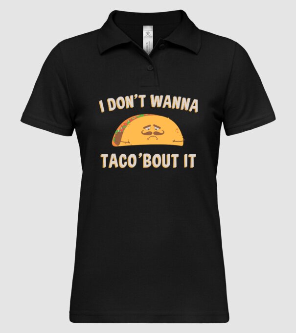 I dont wanna taco about it model negru pe tricou