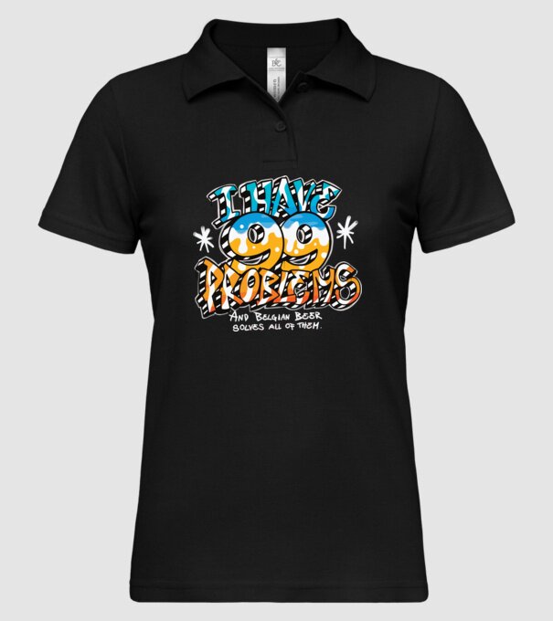 I have 99 Problems - berea belgiană le rezolvă pe toate model negru pe tricou