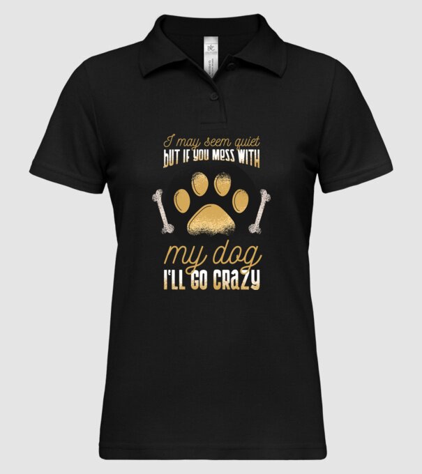 Poate că par calm, dar dacă îi faci rău câinelui meu, îmi ies din sărite model negru pe tricou