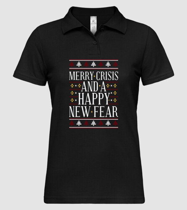 Merry crisis and a happy new fear model negru pe tricou