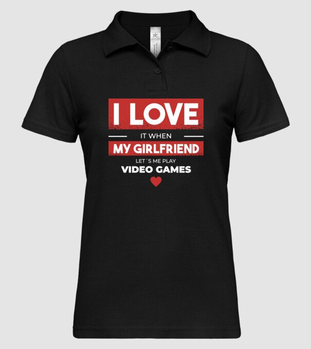 Îmi iubesc prietena când mă lasă să mă joc jocuri video model negru pe tricou