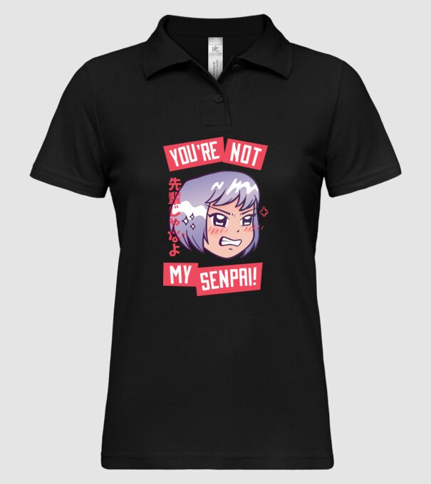 You are not my Senpai model negru pe tricou