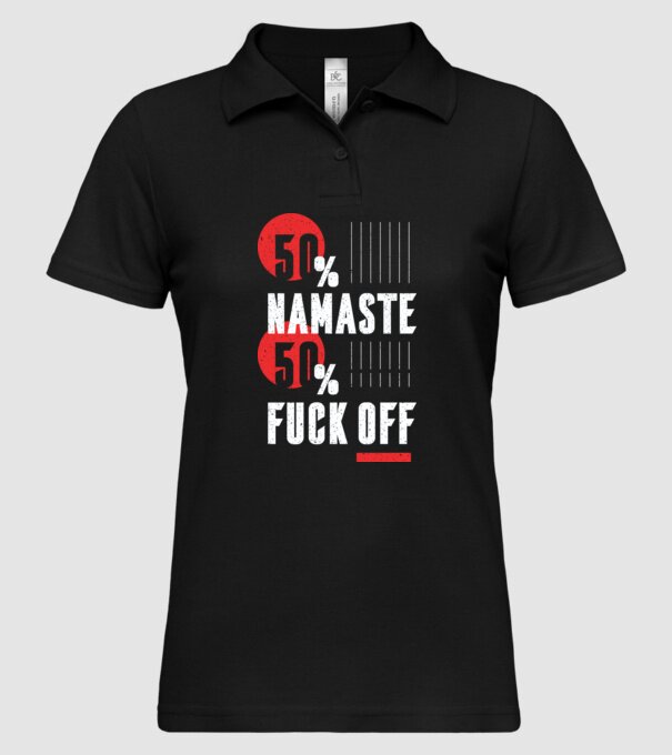 50 Namaste, 50 Fuck Off model negru pe tricou