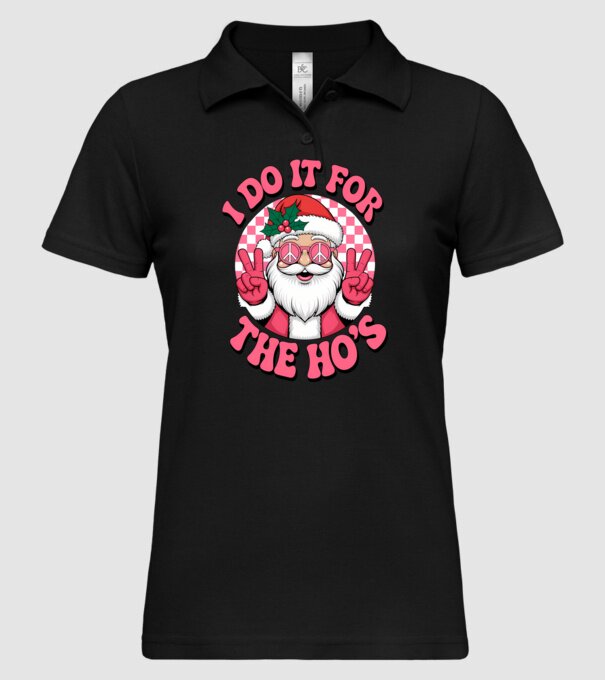 I do it for the HO's Santa model negru pe tricou